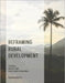 Reframing Rural Development: Theories, Policies and Case Studies from India by Thayyil, Hiba Abdulkader