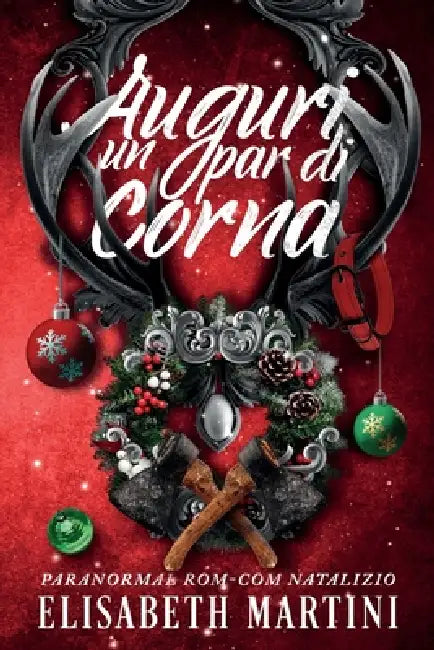 Auguri un Par di Corna by Elisabeth Martini