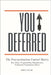 You Deferred: The Procrastination Control Matrix. How Delay Programming Manufactures Permanent Preparation Slaves by Salah, Amina
