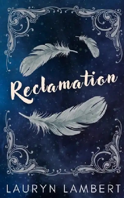 Reclamation: The Original Tale by Lauryn Lambert