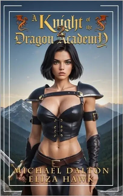 A Knight of the Dragon Academy 2 by Hawk, Eliza