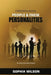 Understanding People And Their Personalities by Sophia Lorraine Wilson