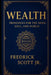 Wealth: Principles for the Mind, Soul and World by Jr. Scott Fredrick