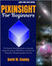 Pixinsight for Beginners: The Step-by-Step Handbook to Learning Image Processing, Workflows, and Tools for Deep-Sky Astrophotography Success by M. Stanley, David