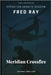 Meridian Crossfire by Ray, Fred
