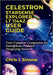 Celestron StarSense Explorer LT 114AZ User Guide: Your Complete Companion for Smartphone-Powered Stargazing Success by Chris I. Sinone