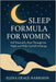 Sleep Formula for Women: Fall Naturally, Rest Through the Night and Wake Up Full of Energy by Grace Harrison, Elena