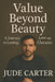 Value Beyond Beauty: A Journey to Lasting Love Built on Character by Jude Carter