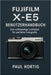 Fujifilm X-E5 Benutzerhandbuch: Der vollständige Leitfaden für perfekte Fotografie by Paul Kortig