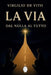 La Via: Dal nulla al tutto by Virgilio de Vito