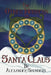 The Other Workers of Santa Claus by Teresa Garcia, Teresa Amehana Garcia, Alexander Saunders