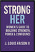 Strong Her: Women's Guide to Building Strength, Power & Confidence by Faison, J. Louis, II
