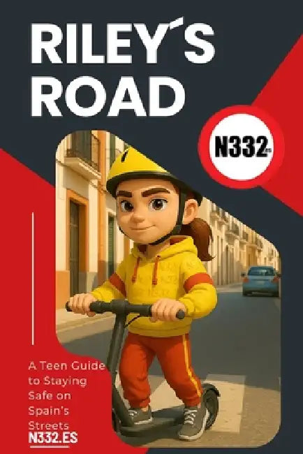 Riley´s Road: A Teen Guide to Staying Safe on Spain's Streets by Mark Nolan