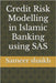 Credit Risk Modelling in Islamic Banking using SAS by Shaikh, Sameer