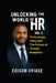 Unlocking the World of HR: Technology, Data, and the Future of People Analytics by Edison Uviase