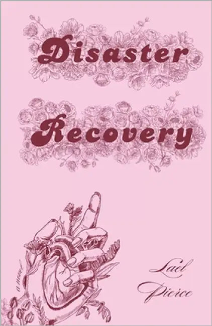 Disaster Recovery by Pierce, Lael