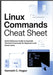 Linux Commands Cheat Sheet: Quick Reference Guide to Essential Terminal Commands for Beginners and Power Users by C. Hogan, Kenneth