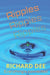 Ripples.: Everything's Connected by Richard Dee