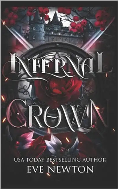 Infernal Crown: A Dark Paranormal Reverse Harem by Newton, Eve