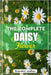 The Complete Daisy Flower: The Ultimate Beginner's Guide to Growing Caring For, and Harvesting Stunning Daisies at Home and garden by Walker, Brandon