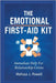 The Emotional First-Aid Kit: Immediate Help For Relationship Crisis by Powell, Melissa J.