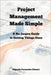 Project Management Made Simple: A No-Jargon Guide to Getting Things Done by Fernandez Climent, Edgardo