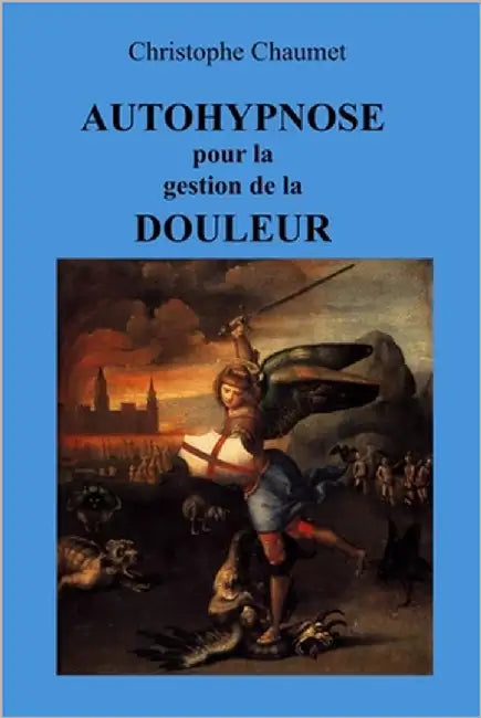 Autohypnose pour la gestion de la Douleur by Chaumet, Christophe