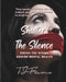 Shatter the Silence: Ending The Stigma Around Mental Health by T. J. Finn M. Ed
