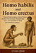 Homo Habilis and Homo Erectus: Fossil Discoveries, Stone Tools, Human Evolution, Prehistoric Life, and the Rise of Our Ancestors in Africa by Zekri, Ethan