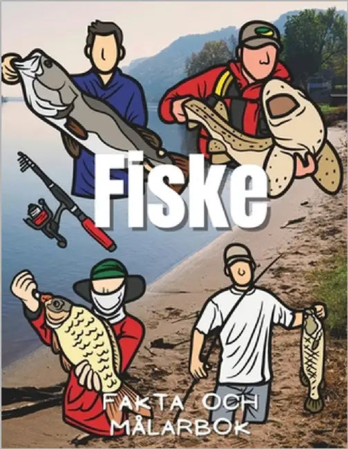 Fiske: Fakta och målarbok: Aktivitetsbok för barn i åldrarna 2 till 12 år by Book, Steven