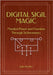 Digital Sigil Magic: Manifest Power and Freedom Through Technomancy by Kreiter, John