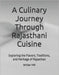 A Culinary Journey Through Rajasthani Cuisine: Exploring the Flavors, Traditions, and Heritage of Rajasthan by Mk, Writer