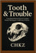Tooth & Trouble - Book Two: Case-Based Reasoning and Complex Dental Pathologies in Veterinary Practice by International, Winford