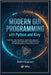 Modern GUI Programming with Python and Kivy: Build Fast, Ship Everywhere: Create Native Apps for Desktop and Mobile with a Single Codebase. The Defini by Hargrave, Edith