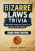 Bizarre Laws Trivia (Large Print): 1,001 Weird, Wacky, and Totally True Rules of the World - A Fun Facts & Trivia Guide to Legal Oddities by Abbott, Adicus