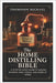 The Home Distilling Bible: A Step-by-Step Guide to Making Whiskey, Rum, Vodka, and More at Home by Michael, Thompson