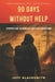 90 Days Without Help: A Prepper's Guide to Staying Alive When Society Breaks Down by Jeff Blacksmith