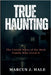 True Haunting: The Untold Story of the Beck Family Who Lived It by Hale, Marcus J.