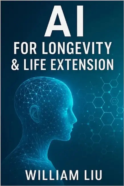 AI for Longevity & Life Extension by Liu, William