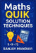 Maths: Quik Solution Techniques by Sanjay Mandavi