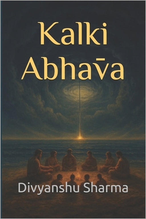 Kalki Abhāva by Divyanshu Sharma