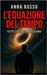 L'equazione del tempo - Progetto Montauk: Tutto cio che non vediamo - Thriller tecnologico by Russo