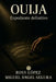 Ouija: Expediente definitivo by Rosy López, Miguel Ángel Segura