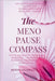 The Menopause Compass: An Evidence-Based Guide to Hormones and Healthy Aging by Caldwell, Megan