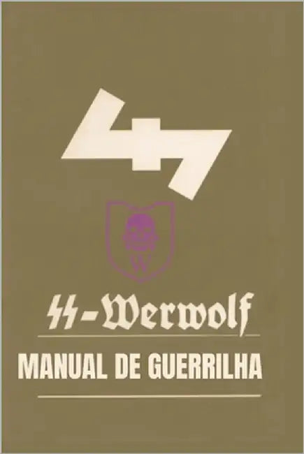 SS Werwolf: Manual de Guerrilha by Prützmann, Hans-Adolf