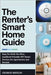 The Renter's Smart Home Guide: Easy No-Drill, No-Wire, Landlord-Friendly DIY Smart Devices for Apartments and Rentals by Medlin, George