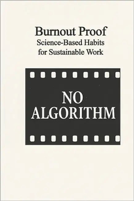 Burnout Proof: Science-Based Habits for Sustainable Work by Randjelovic, Srdjan