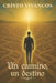 Un camino un destino by Cristo Vivancos