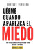 Léeme cuando aparezca el miedo: "Un refugio de calma cuando todo parece temblar" by Enrique Miralda
