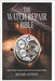 The Watch Repair Bible: Simple Techniques to Repair and Restore Mechanical and Quartz Watches by Anthony, Richard